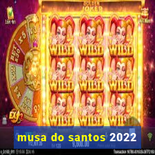 musa do santos 2022